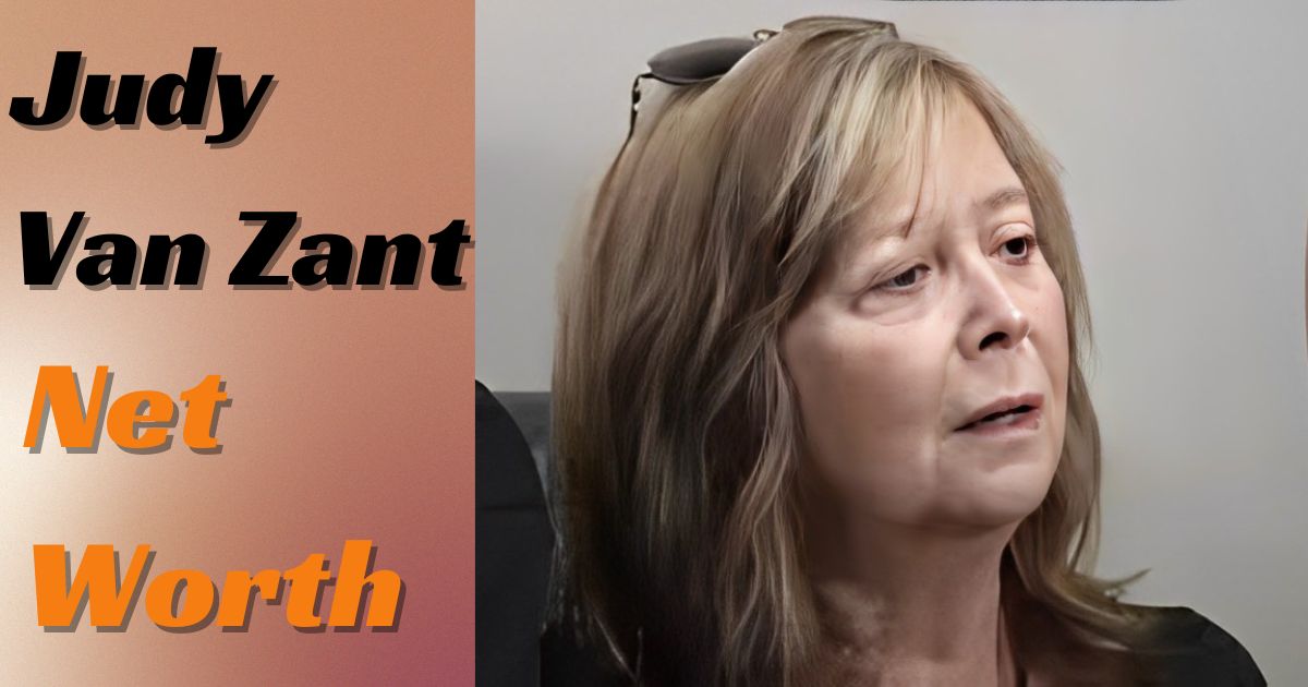 Judy Van Zant Net Worth 2024 – Husband, Age, Height, Professional Life and more