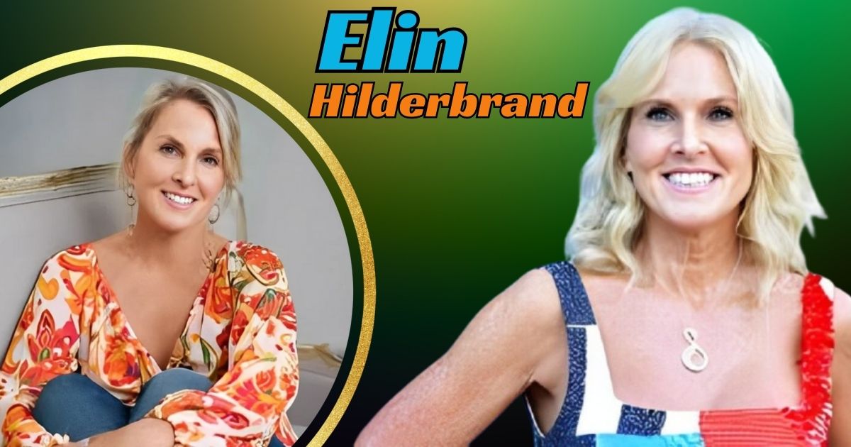 Elin Hilderbrand Net Worth, Bio, Career, Education, Life and Family