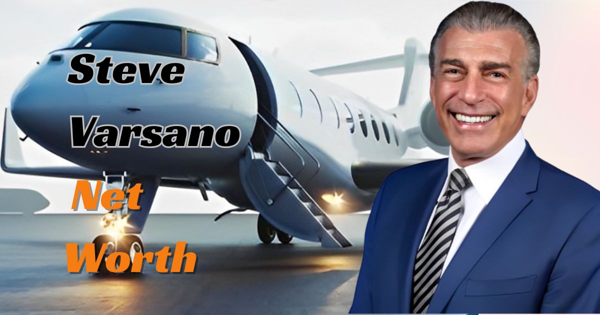 Steve Varsano Net Worth: Age, Wife, The Jet Business